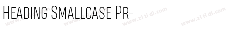 Heading Smallcase Pr字体转换 Heading Smallcase Pr字体转换